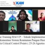 Online Training HACCP – Teknik Implementasi dan Dokumentasi Sistem Keamanan Pangan Hazard Analysis Critical Control Points ( 25-26 Agustus 2022 )