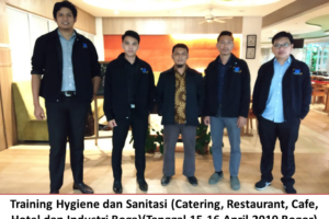 Training Hygiene dan Sanitasi Untuk Catering, Restaurant, Cafe dan Industri Boga (15-16 April 2019 Bogor)