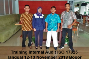 Training Audit Internal ISO 17025:2017 (Preparation Accreditation ISO/IEC 17025:2017 KAN) (12-13 November 2018 Bogor)