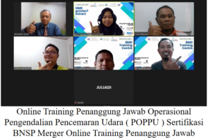 Online Training Penanggung Jawab Operasional Pengendalian Pencemaran Udara ( POPPU ) Sertifikasi BNSP Merger Online Training Penanggung Jawab Pengendalian Pencemaran Udara ( PPPU ) Sertifikasi BNSP ( 17-19 Oktober 2022 )