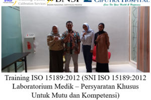 Training ISO 15189:2012 (SNI ISO 15189:2012 Laboratorium Medik – Persyaratan Khusus Untuk Mutu dan Kompetensi) ( 25-26 Mei 2023 Di Surabaya )
