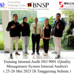 Training Internal Audit ISO 9001 (Quality Management System Internal Auditor) ( 25-26 Mei 2023 Di Tanggerang )