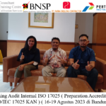 Training Audit Internal ISO 17025 ( Preparation Accreditation ISO/IEC 17025 KAN ) ( 16-19 Agustus 2023 di Bandung )