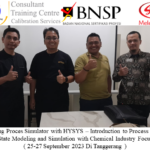 Training Proces Simulator with HYSYS – Introduction to Process Steady State Modeling and Simulation with Chemical Industry Focus ( 25-27 September 2023 Di Tanggerang )
