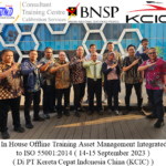 In House Offline Training Asset Management Integrated to ISO 55001:2014 ( 14-15 September 2023 Di PT Kereta Cepat Indonesia China (KCIC) )