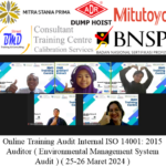 Online Training Audit Internal ISO 14001: 2015 Auditor ( Environmental Management System Audit ) ( 25-26 Maret 2024 )
