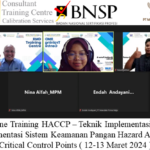 Online Training HACCP – Teknik Implementasi dan Dokumentasi Sistem Keamanan Pangan Hazard Analysis Critical Control Points ( 12-13 Maret 2024 )