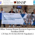 Offline Training Human Resources Supervisor Sertifikasi BNSP ( 28 Juni, 01-02 Juli 2024 Di Yogyakarta )