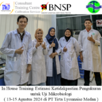 In House Training Estimasi Ketidakpastian Pengukuran untuk Uji Mikrobiologi ( 13-15 Agustus 2024 di PT Tirta Lyonnaise Medan )