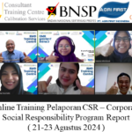 Online Training Pelaporan CSR – Corporate Social Responsibility Program Report ( 21-23 Agustus 2024 )