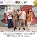 Offline Training Pengelolaan Cara Produksi Pangan Olahan yang baik (CPPOB) Sertifikasi BNSP (02-04 Oktober 2024 Di Surabaya )