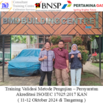 Offline Training Validasi Metode Pengujian – Persyaratan Akreditasi ISO/IEC 17025:2017 KAN ( 11-12 Oktober 2024 Di Tangerang )